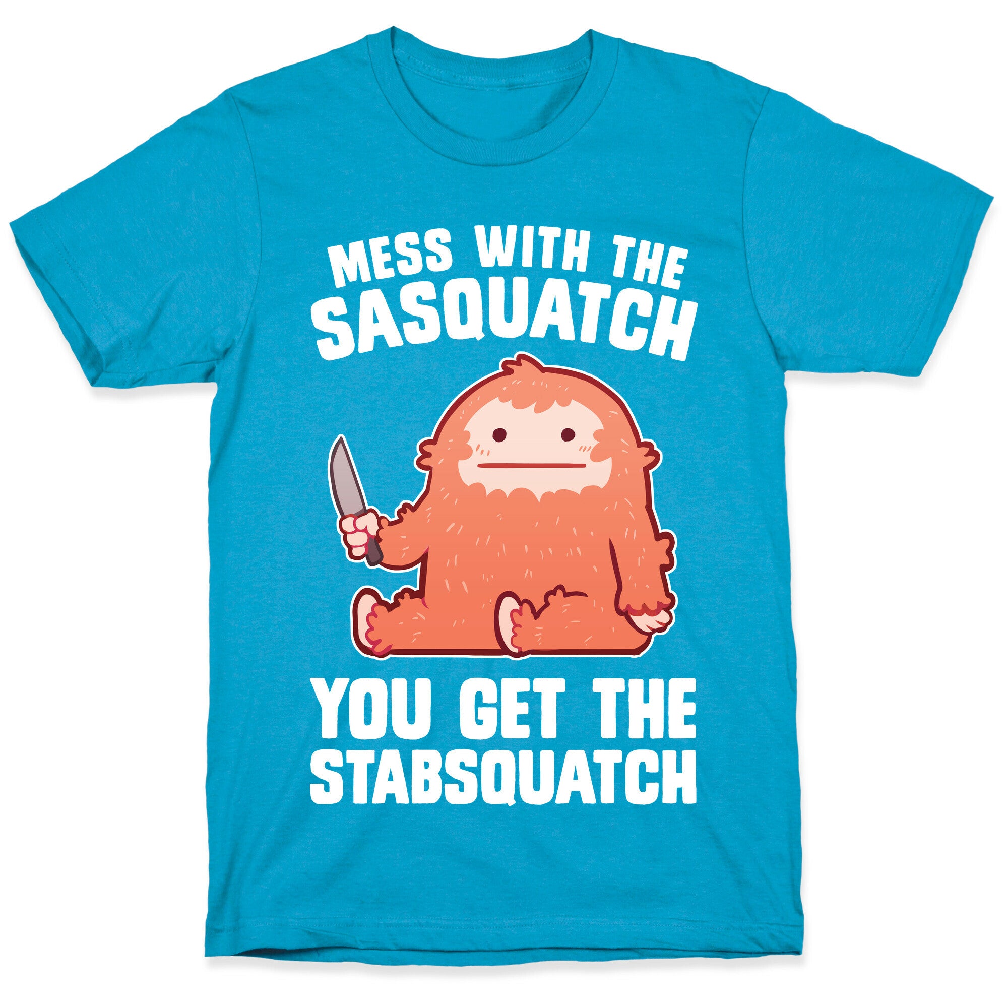 Mess With The Sasquatch, You Get The Stabsquatch Unisex Triblend Tee